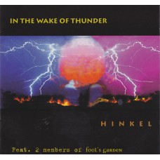 HINKEL In The Wake Of Thunder (New Line Records – 2711494-3) EU 1993 CD